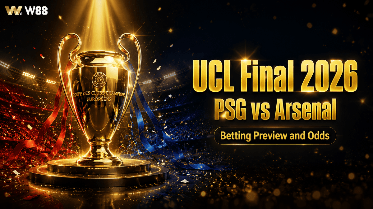PSG vs Arsenal: 2026 Champions League Final Betting Preview, Odds and Predictions
